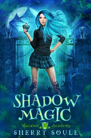 [Macabre Academy 01] • Shadow Magic